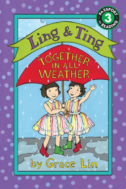 Cover of the book Ling & Ting: Together in All Weather by Grace Lin, Little, Brown Books for Young Readers