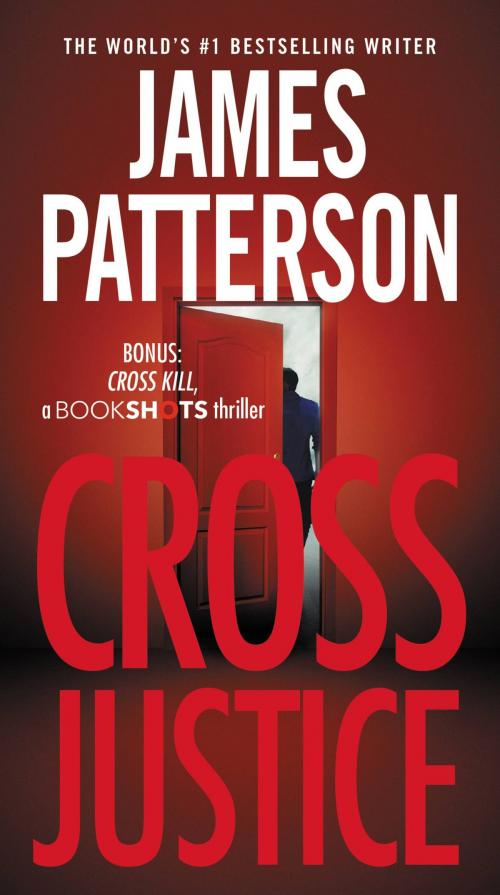 Cover of the book Cross Justice by James Patterson, Little, Brown and Company