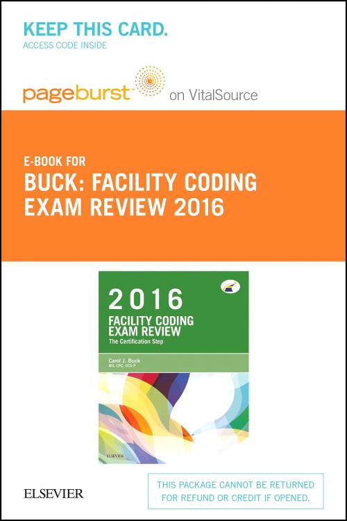 Cover of the book Facility Coding Exam Review 2016 - E-Book by Carol J. Buck, MS, CPC, CCS-P, Elsevier Health Sciences