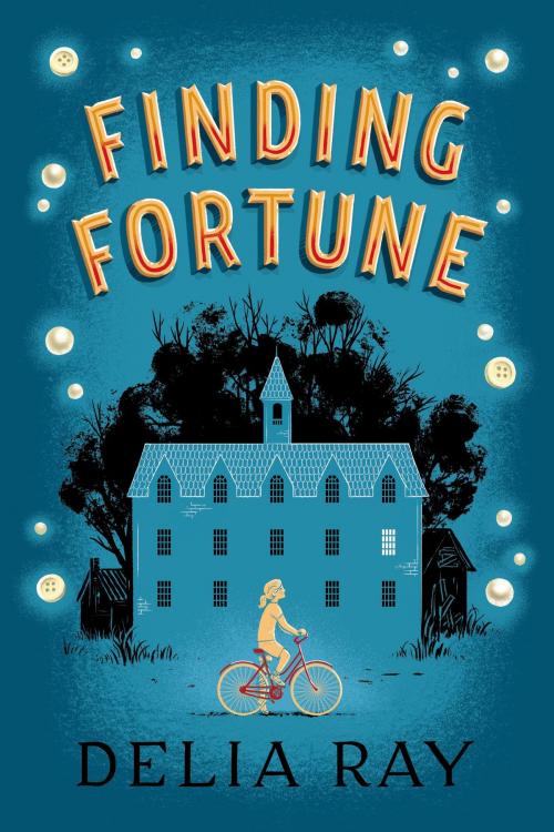 Cover of the book Finding Fortune by Delia Ray, Farrar, Straus and Giroux (BYR)