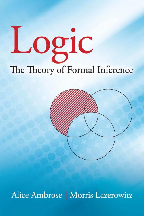 Cover of the book Logic: The Theory of Formal Inference by Alice Ambrose, Morris Lazerowitz, Dover Publications