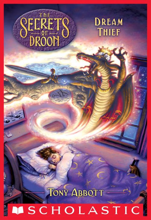 Cover of the book Dream Thief (The Secrets of Droon #17) by Tony Abbott, Scholastic Inc.