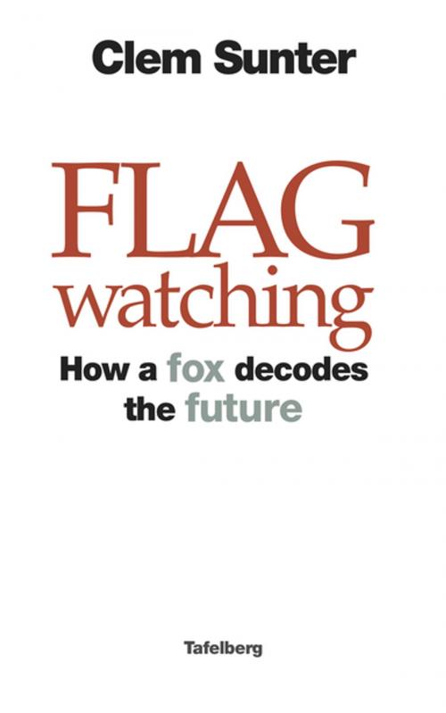 Cover of the book Flagwatching by Clem Sunter, Tafelberg