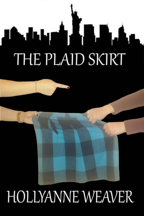 Cover of the book The Plaid Skirt by HollyAnne Weaver, Shadoe Publishing