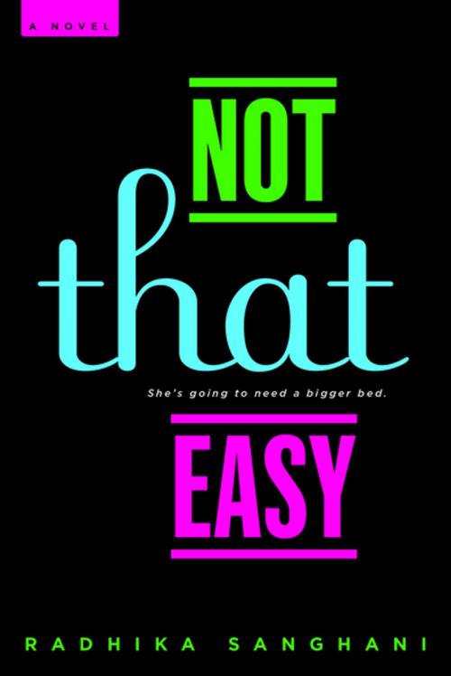 Cover of the book Not That Easy by Radhika Sanghani, Penguin Publishing Group