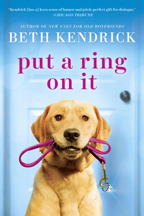 Cover of the book Put a Ring On It by Beth Kendrick, Penguin Publishing Group