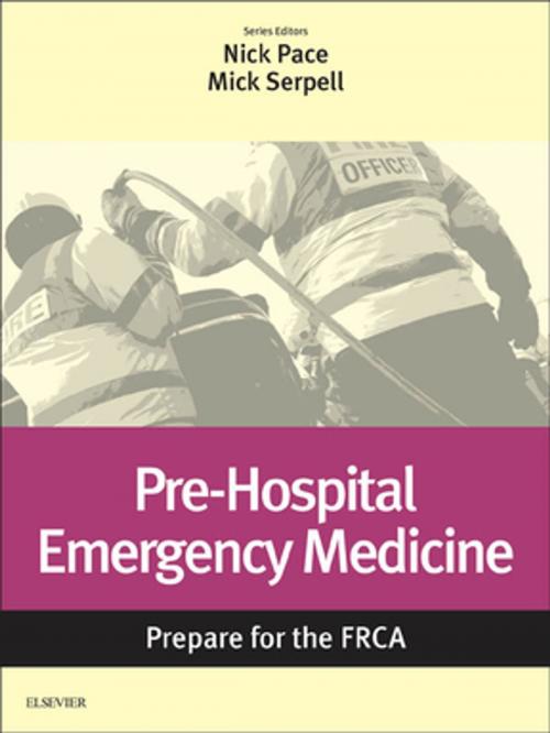 Cover of the book Pre-Hospital Emergency Medicine E-Book: Prepare for the FRCA E-Book by , Elsevier Health Sciences
