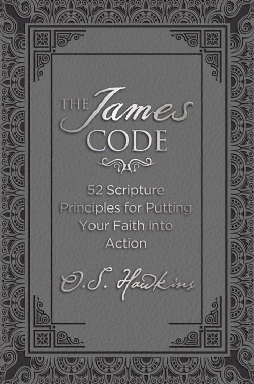 Cover of the book The James Code by O. S. Hawkins, Thomas Nelson