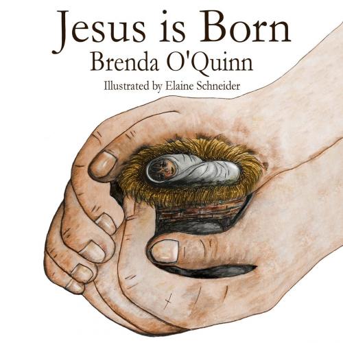Cover of the book Jesus is Born by Brenda O'Quinn, SynergEbooks