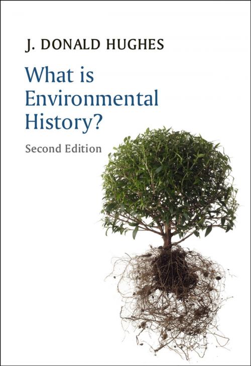 Cover of the book What is Environmental History? by J. Donald Hughes, Wiley