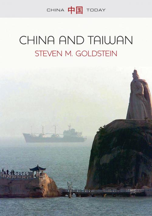 Cover of the book China and Taiwan by Steven M. Goldstein, Wiley