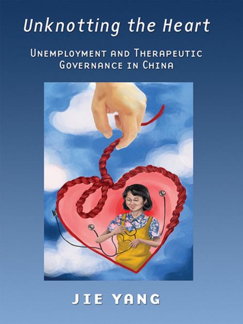 Cover of the book Unknotting the Heart by Jie Yang, Cornell University Press
