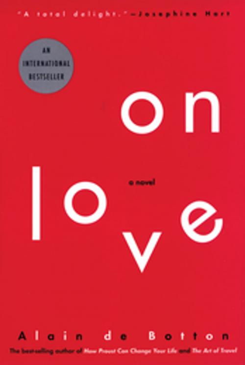 Cover of the book On Love by Alain de Botton, Grove/Atlantic, Inc.