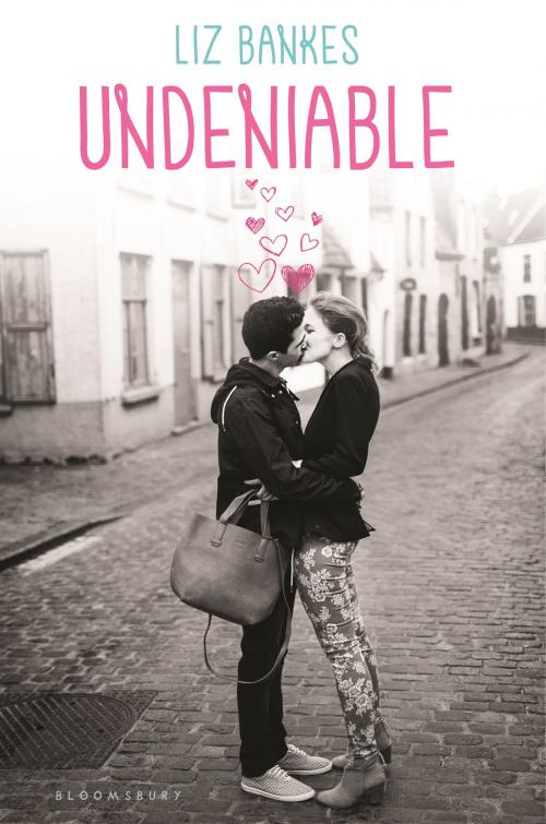 Cover of the book Undeniable by Liz Bankes, Bloomsbury Publishing