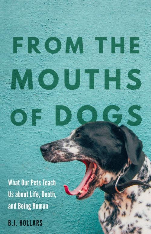 Cover of the book From the Mouths of Dogs by B.J. Hollars, UNP - Nebraska