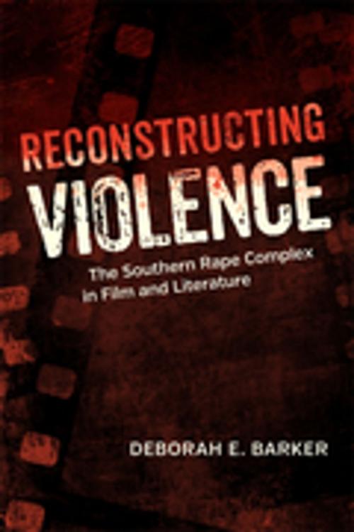 Cover of the book Reconstructing Violence by Deborah E. Barker, LSU Press