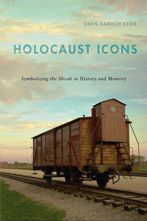Cover of the book Holocaust Icons by Oren Baruch Stier, Rutgers University Press
