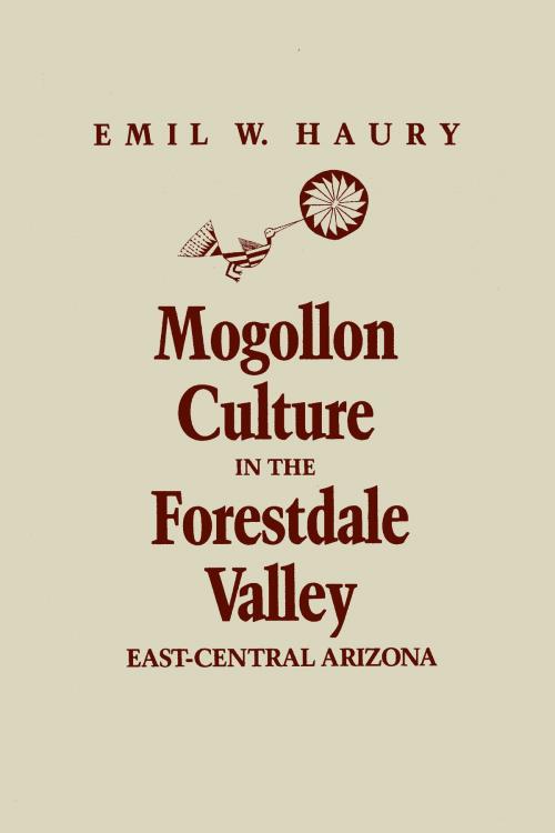 Cover of the book Mogollon Culture in the Forestdale Valley, East-Central Arizona by Emil W. Haury, University of Arizona Press