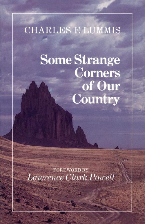 Cover of the book Some Strange Corners of Our Country by Charles Lummis, University of Arizona Press