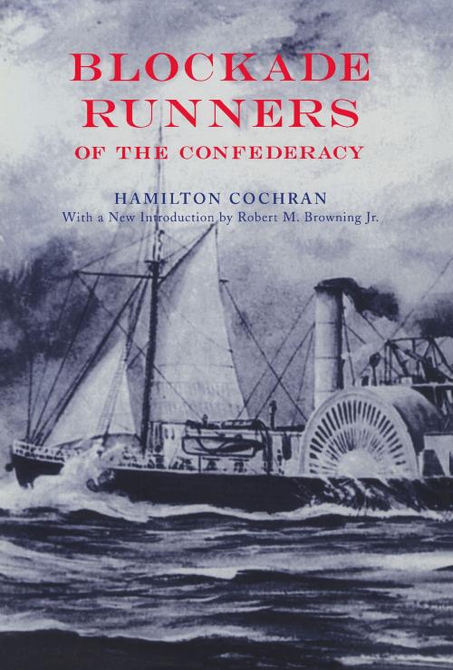 Cover of the book Blockade Runners of the Confederacy by Hamilton Cochran, University of Alabama Press