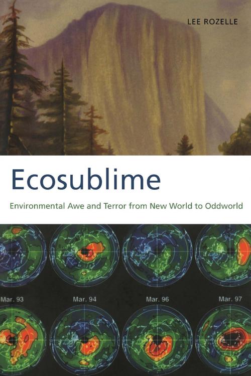 Cover of the book Ecosublime by Lee Rozelle, University of Alabama Press