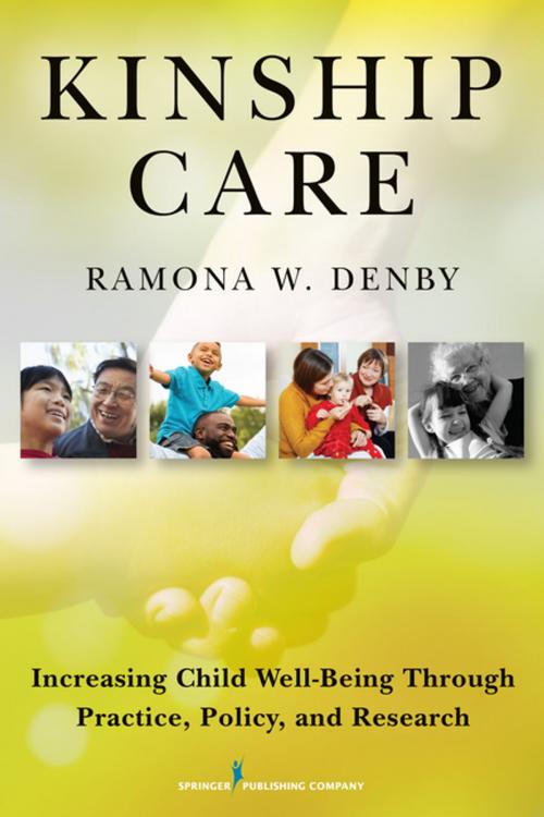 Cover of the book Kinship Care by Ramona Denby, PhD, MSW, LSW, ACSW, Springer Publishing Company