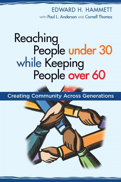 Cover of the book Reaching People under 30 while Keeping People over 60 by Edward Hammett, Christian Board of Publication