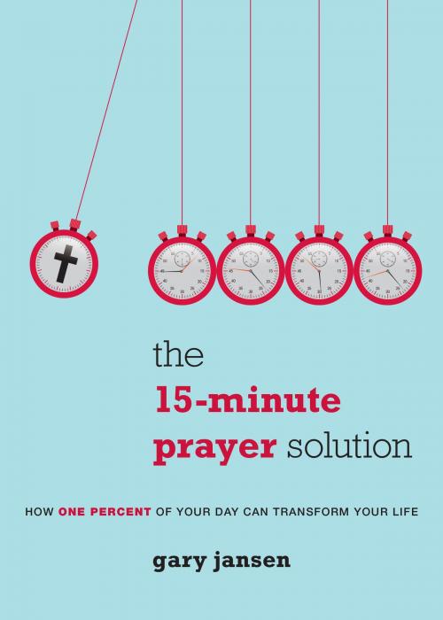 Cover of the book The 15-Minute Prayer Solution by Gary Jansen, Loyola Press