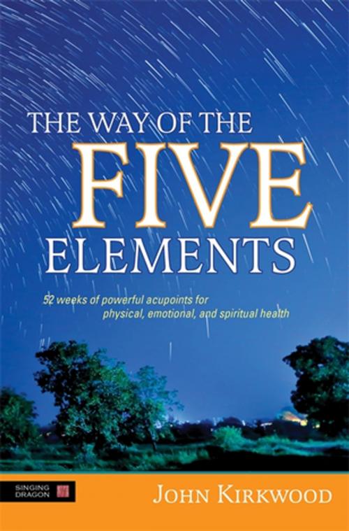 Cover of the book The Way of the Five Elements by John Kirkwood, Jessica Kingsley Publishers