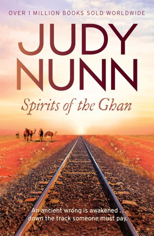Cover of the book Spirits of the Ghan by Judy Nunn, Penguin Random House Australia