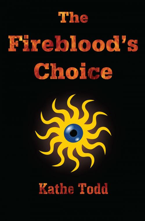 Cover of the book The Fireblood's Choice by Kathe Todd, Kathe Todd