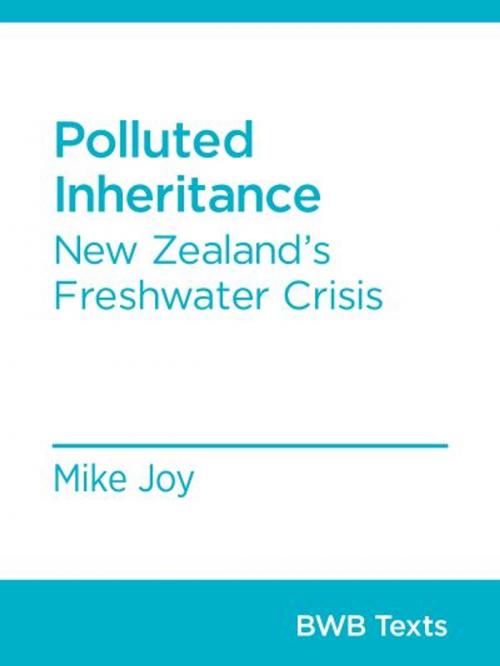 Cover of the book Polluted Inheritance by Mike Joy, Bridget Williams Books