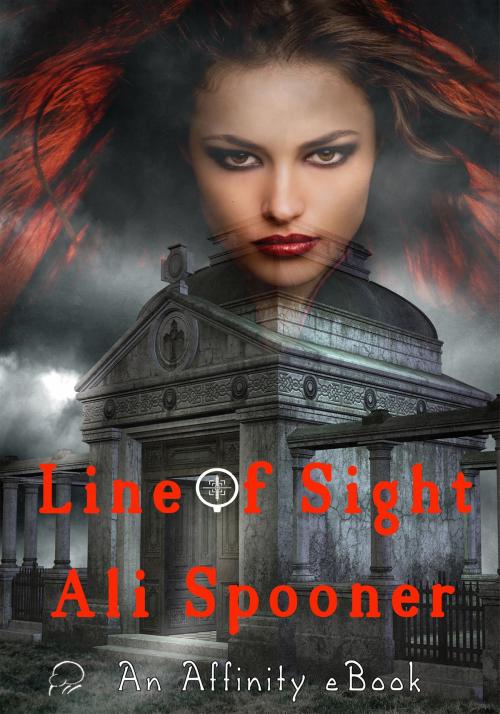 Cover of the book Line Of Sight by Ali Spooner, Affinity Ebook Press NZ Ltd
