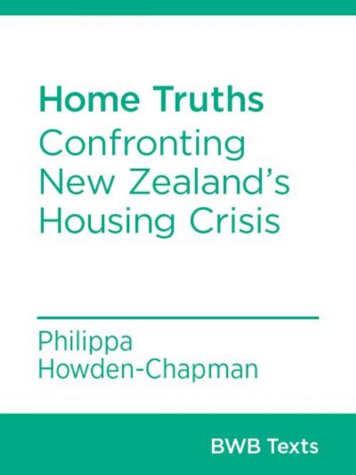Cover of the book Home Truths by Philippa Howden-Chapman, Bridget Williams Books
