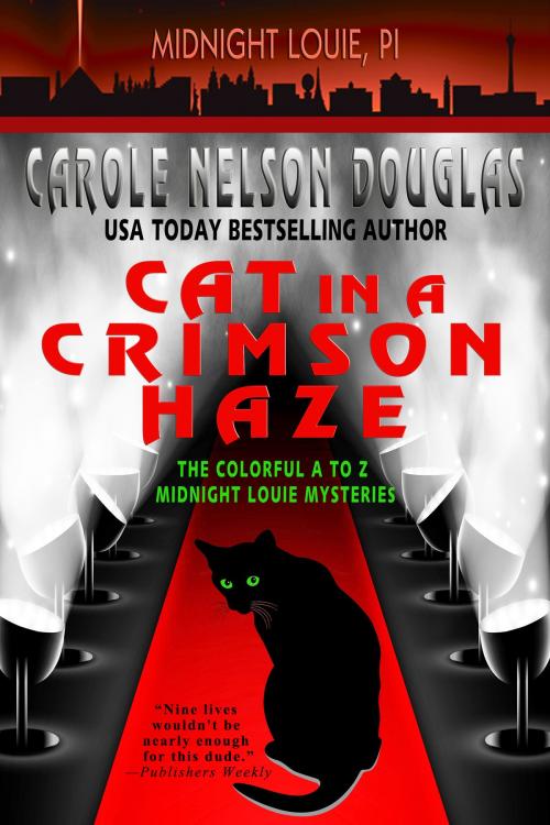 Cover of the book Cat in a Crimson Haze by Carole Nelson Douglas, Wishlist Publishing