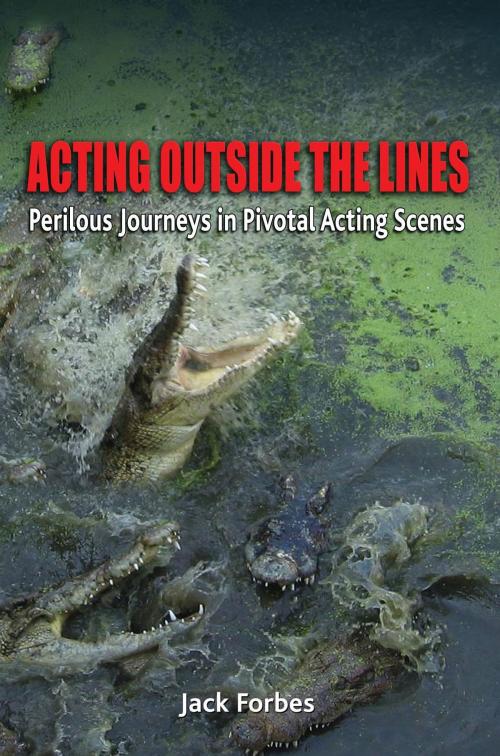 Cover of the book ACTING OUTSIDE THE LINES by Jack Forbes, Jack A. Fleischli
