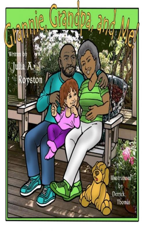 Cover of the book Grannie, Grandpa and Me by Julia Royston, BK Royston Publishing