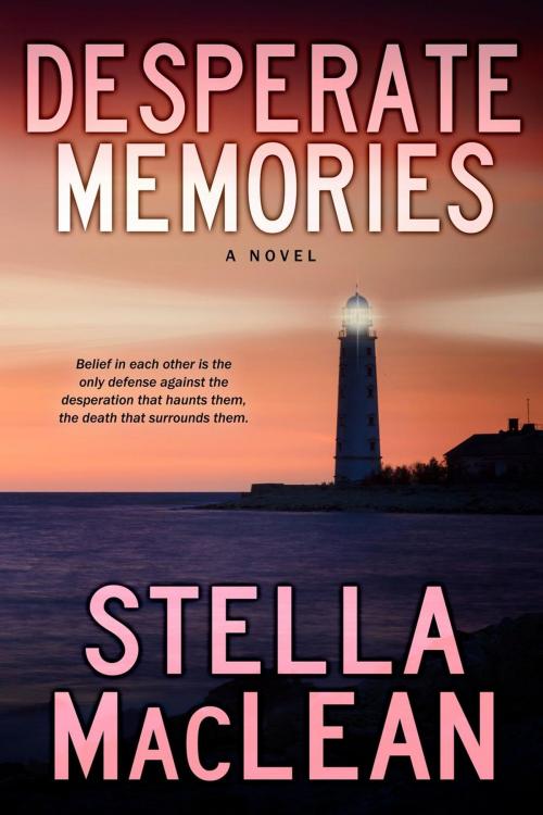 Cover of the book Desperate Memories by Stella MacLean, Stella MacLean