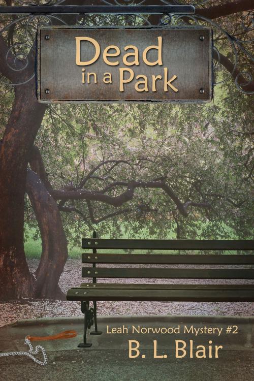 Cover of the book Dead in a Park by B. L. Blair, B. L. Blair