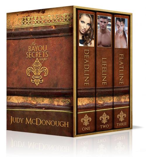 Cover of the book The Bayou Secrets Saga: The Complete Collection by Judy McDonough, Judy McDonough