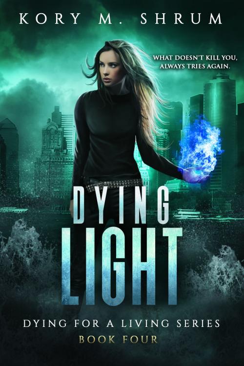 Cover of the book Dying Light by Kory M. Shrum, Kory M. Shrum