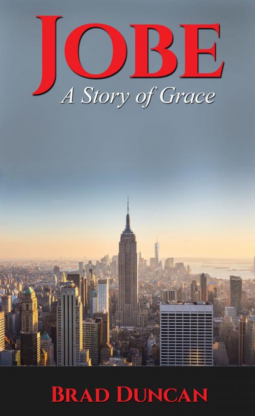 Cover of the book Jobe: A Story of Grace by Brad Duncan, Brad Duncan