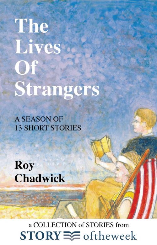 Cover of the book The Lives of Strangers by Roy Chadwick, PAMP-PASS