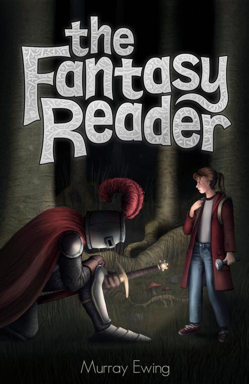 Cover of the book The Fantasy Reader by Murray Ewing, Murray Ewing