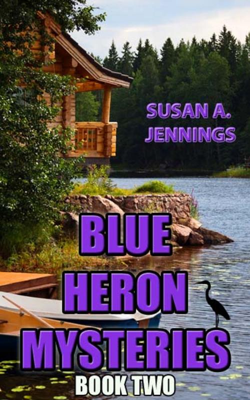 Cover of the book Blue Heron Mysteries Book 2 by Susan A. Jennings, Susan A. Jennings
