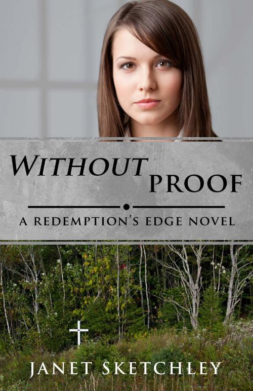 Cover of the book Without Proof by Janet Sketchley, Janet Sketchley