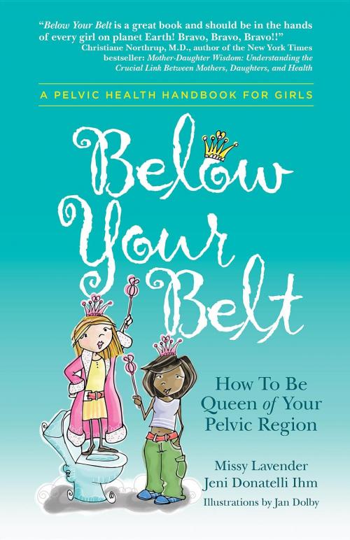 Cover of the book Below Your Belt by Missy Lavender, Donatelli Ihm Jenifer, Womens Health Foundation