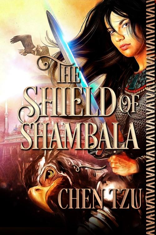 Cover of the book The Shield of Shambala by Chen Tzu, Chen Tzu