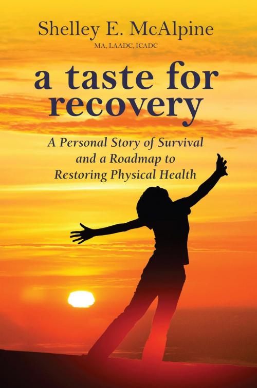 Cover of the book A Taste for Recovery by Shelley E McAlpine, HP Lighthouse Company