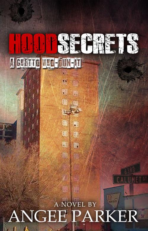 Cover of the book Hood Secrets (A Ghetto Who Dun-It) by Angee Parker, JONI'S CHILD